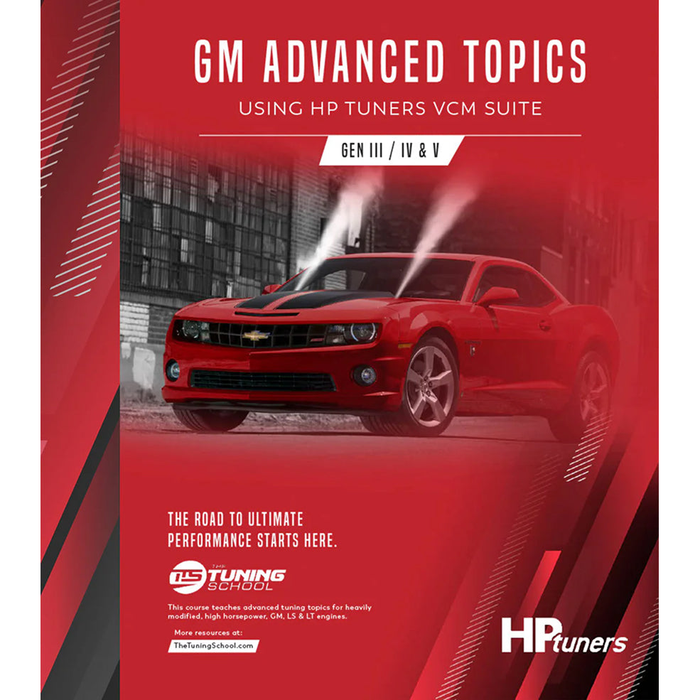 [The Tuning School]   Tuning - The Tuning School, GM Advanced Topics using HP Tuners Printed Course